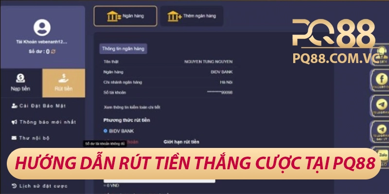 Hướng dẫn rút tiền thắng cược tại PQ88